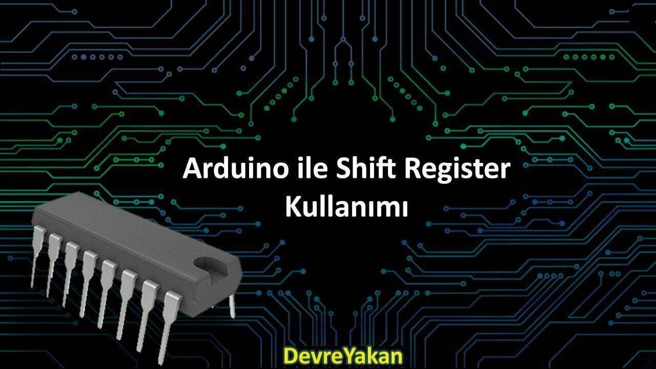 Arduino ile Shift Register Kullanımı arduino