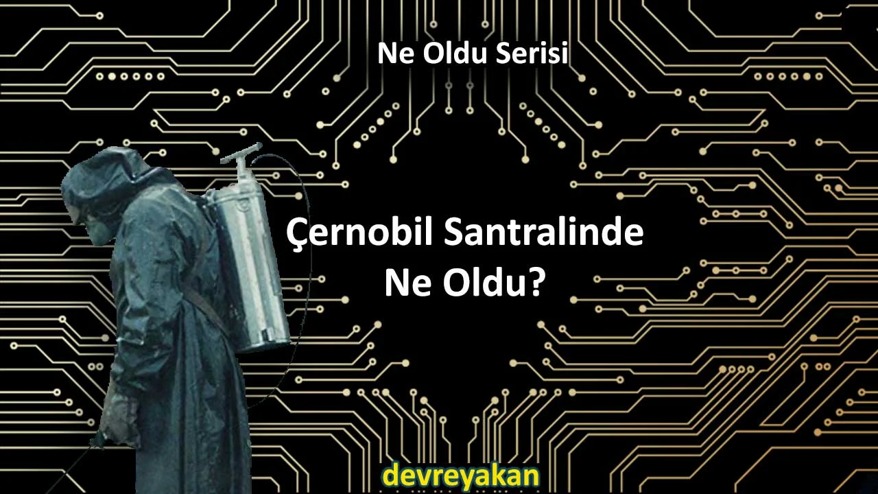 Çernobil Faciasında Ne Oldu? Çernobil Faciası Detayları çernobil Çernobil Faciasında Ne Oldu? Çernobil Faciası Detayları çernobil