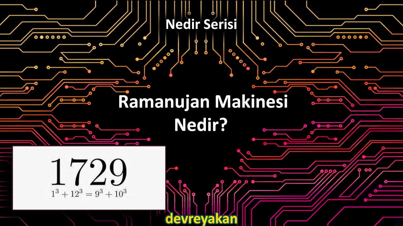 Ramanujan Makinesi Nedir?