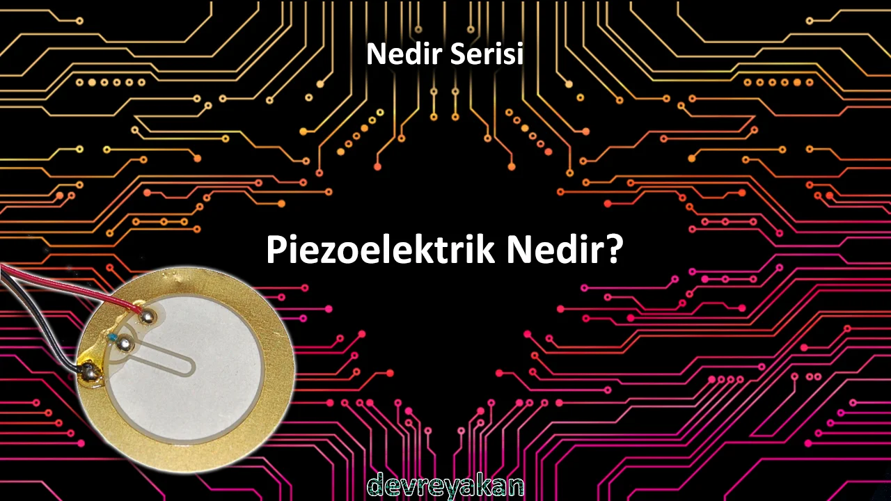 Piezoelektrik Nedir?