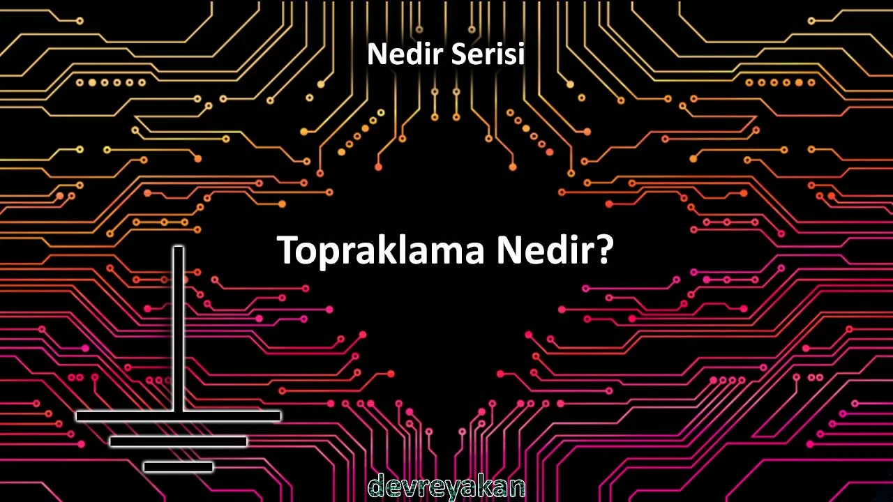 Topraklama Nedir?