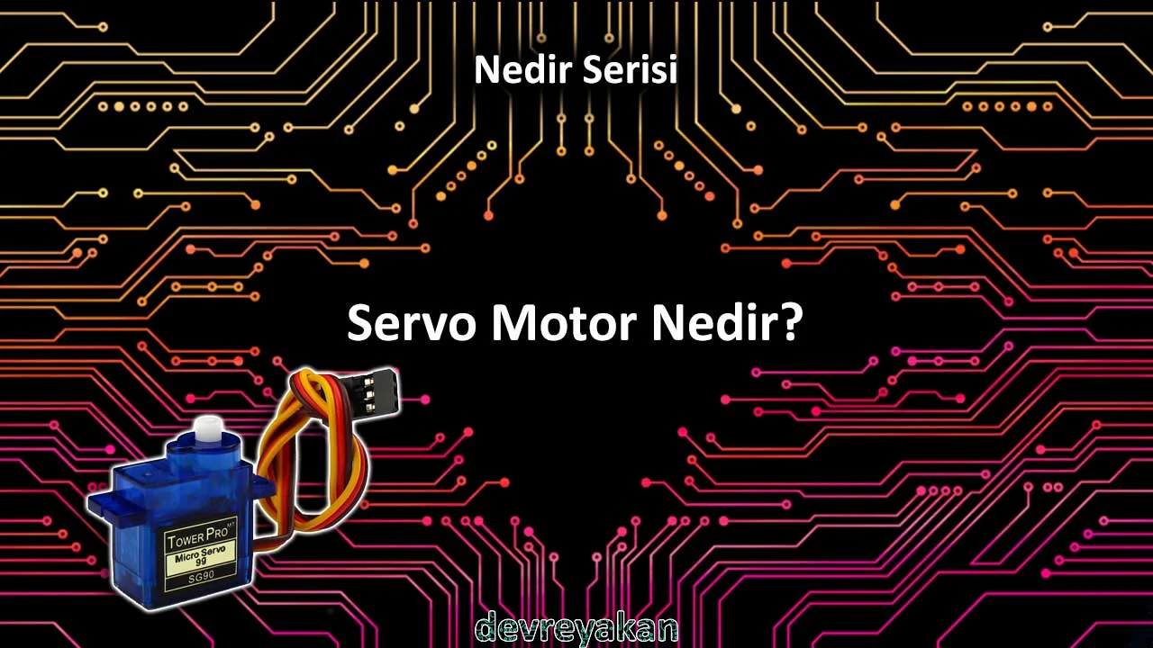 Servo Motor Nedir? Çeşitleri Nelerdir? Nasıl Çalışır?