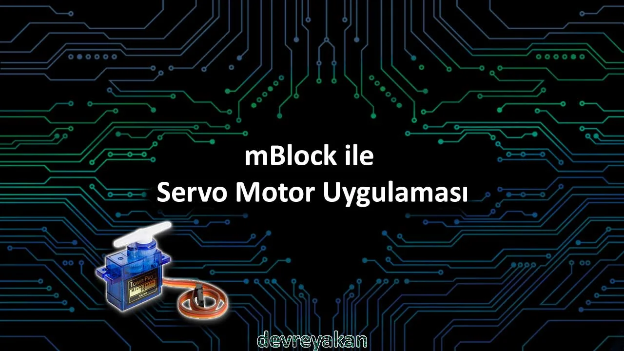 mBlock Servo Motor Uygulaması!