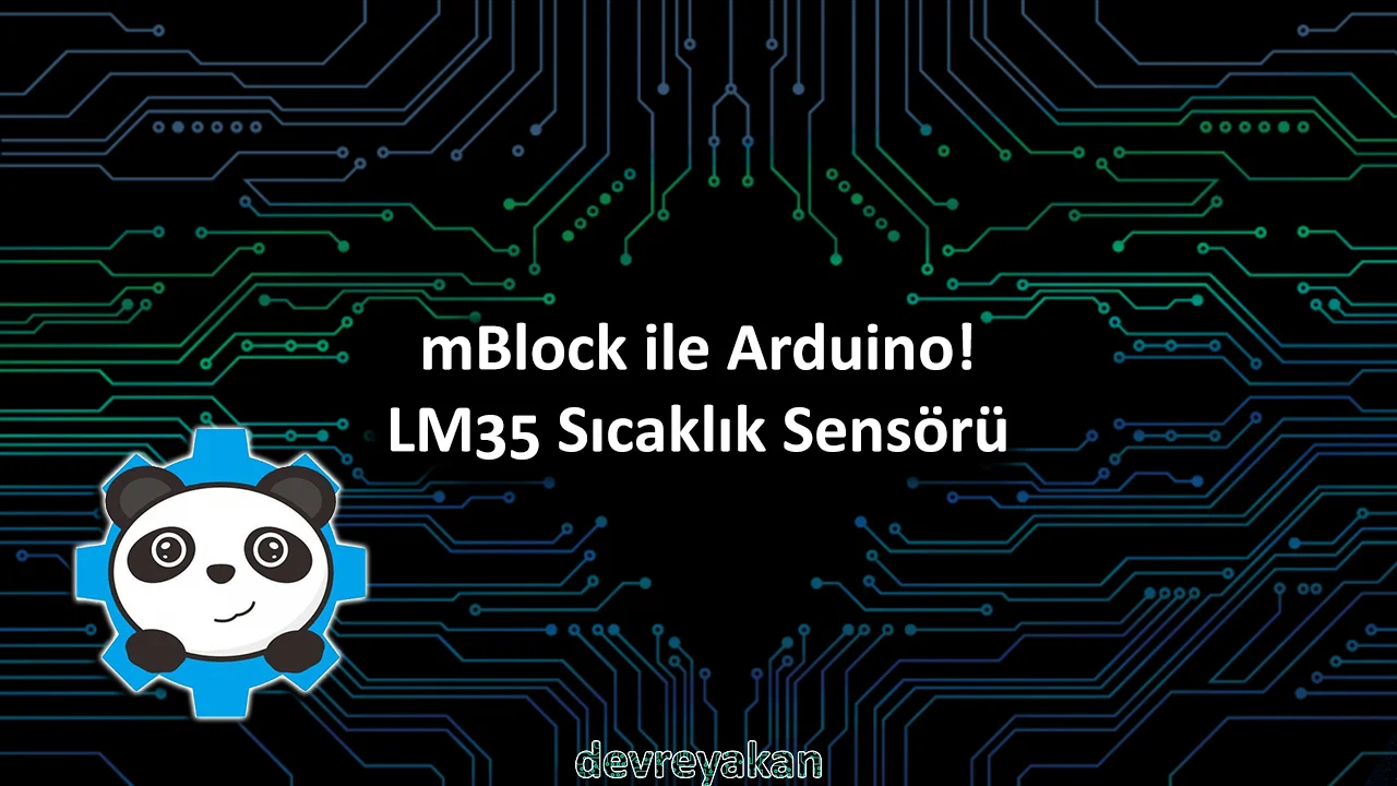 mBlock ile Arduino! LM35 Sıcaklık Sensörü