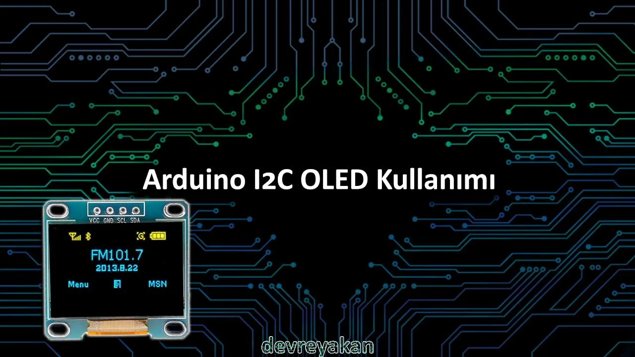 Arduino I2C OLED Ekran Kontrolü