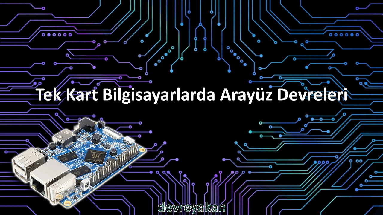 Tek Kart Bilgisayarlarda Arayüz Devreleri