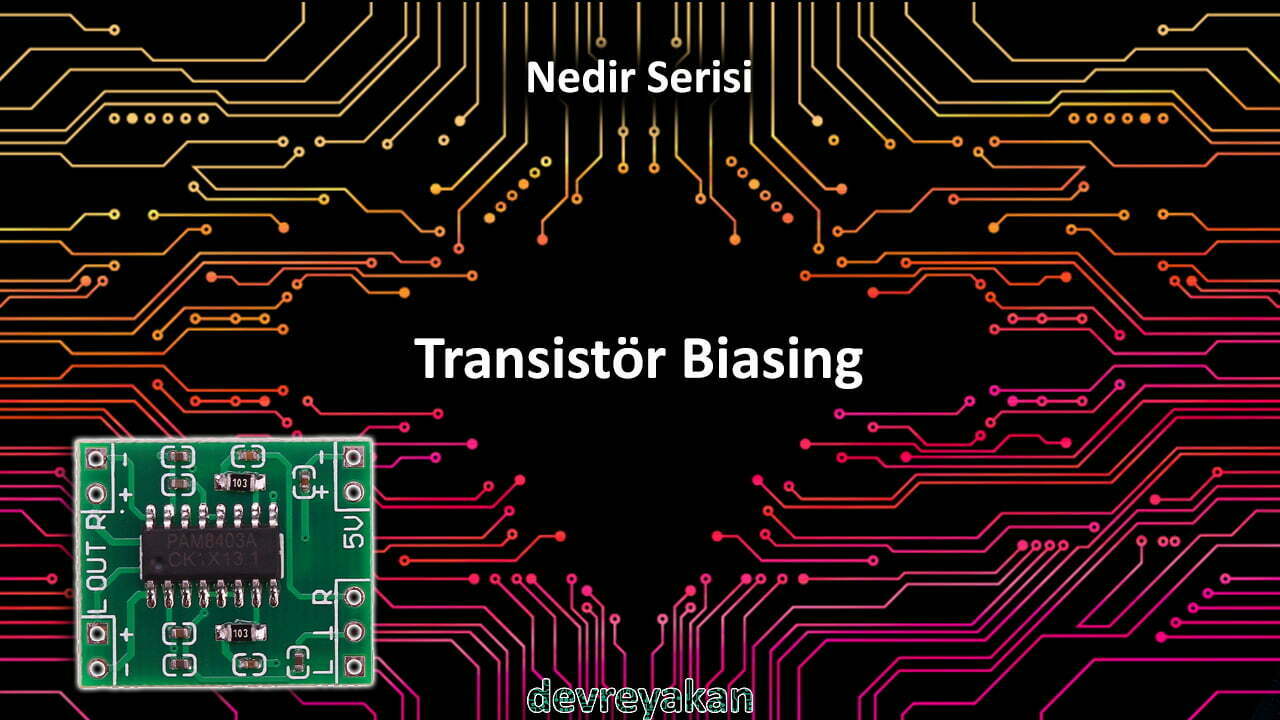 Transistör Bayaslanması(Biasing) / Transistor Biasing Devre parça eleman şema nasıl yapılır şemalar