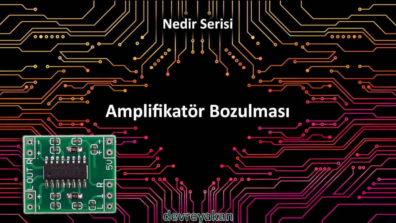 Yükselteç Distorsiyonu(Bozukluk) / Amplifier Distortion Devre parça eleman şema nasıl yapılır şemalar
