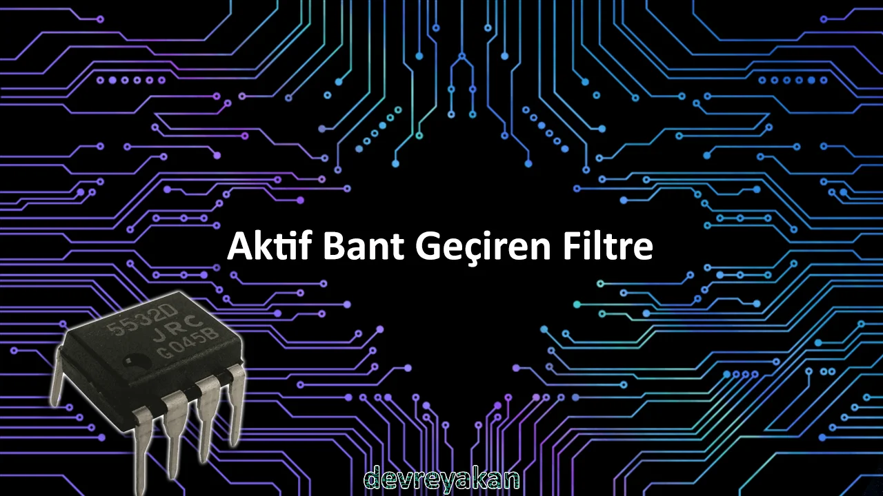 Aktif Bant Geçiren Filtre