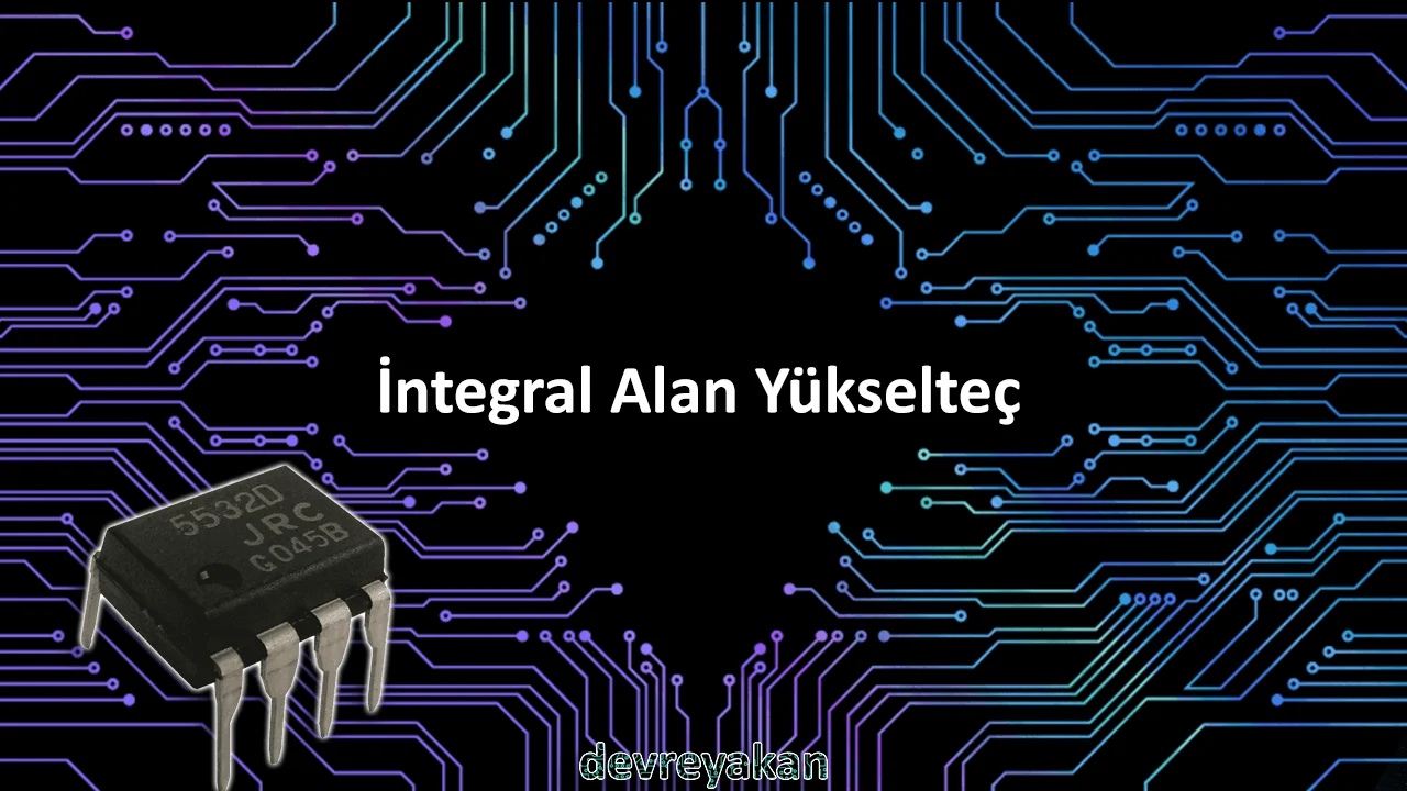 İntegral Alan Yükselteç