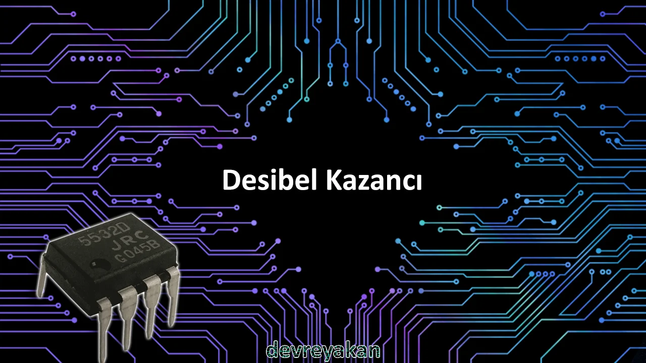 Desibel Kazancı / Decibel Power Gain desibel kazancı,desibel kazancı nedir,desibel kazancı hesabı,desibel hesabı Desibel Kazancı