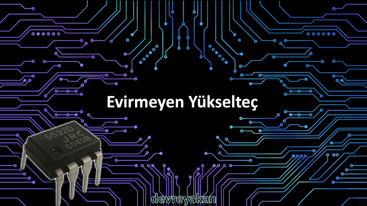 Evirmeyen Yükselteç