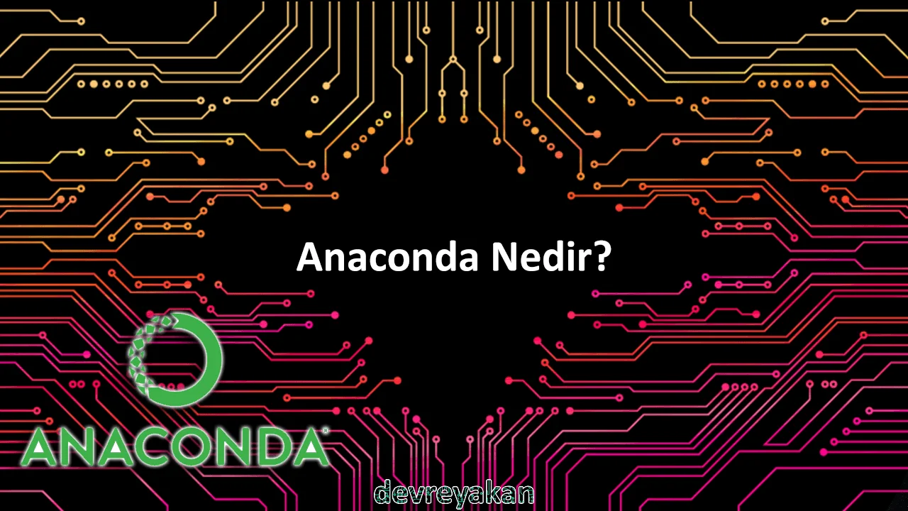 Anaconda Nedir ? anaconda nedir,anaconda nasıl kurulur,anaconda nasıl kullanılır Anaconda Nedir ? anaconda nedir,anaconda nasıl kurulur,anaconda nasıl kullanılır