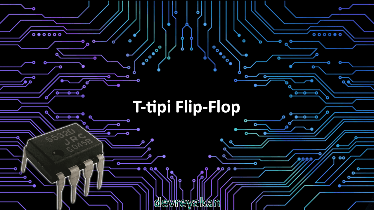 T Tipi Flip Flop Devre parça eleman şema nasıl yapılır şemalar