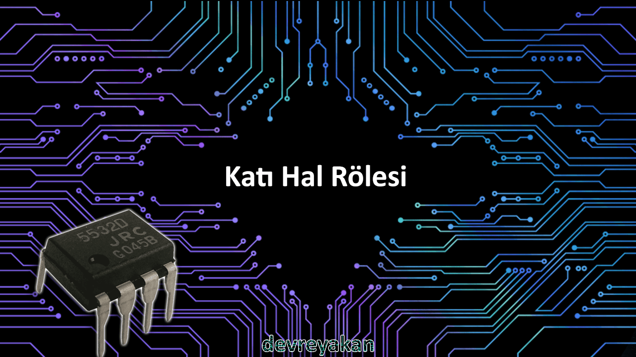 Katı Hal Rölesi / Solid State Relay