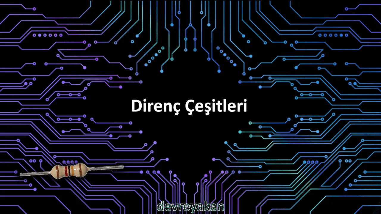 Direnç Çeşitleri