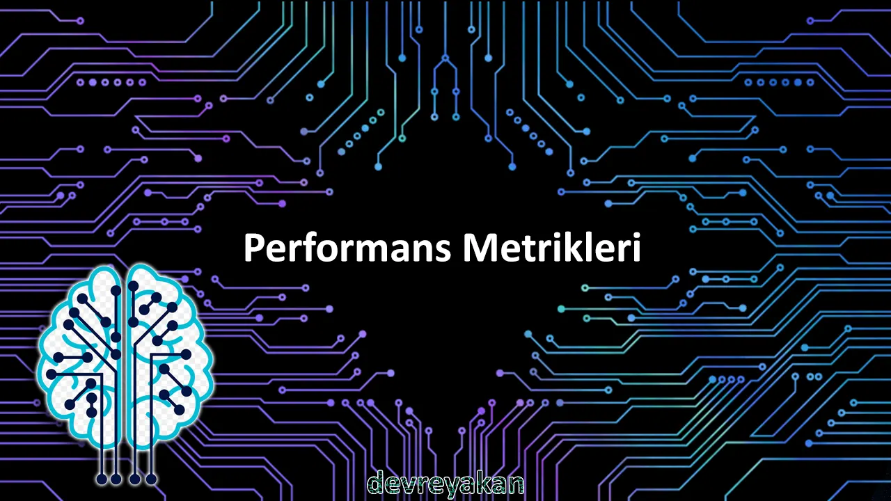 Performans Metrikleri