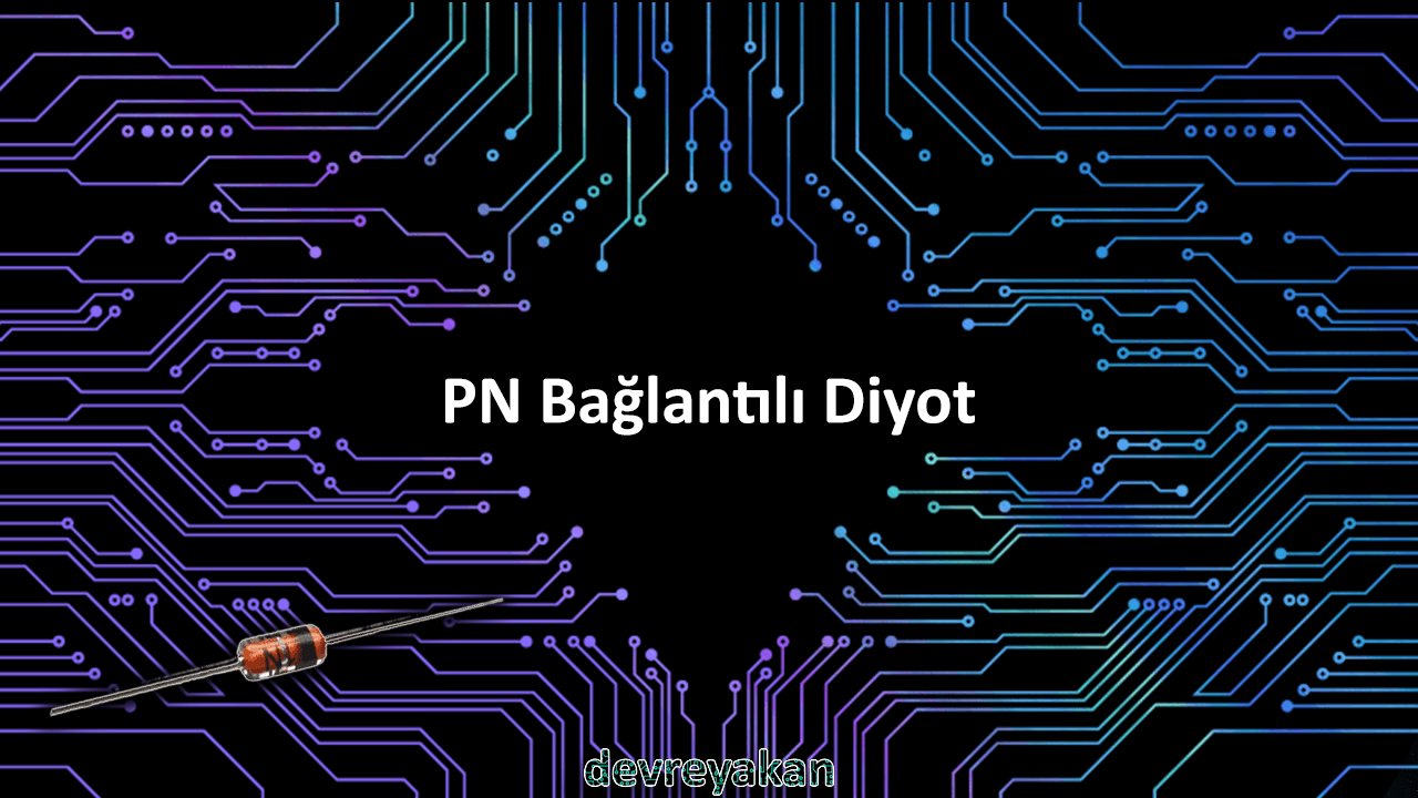 PN Bağlantılı Diyot / PN Junction Devre parça eleman şema nasıl yapılır şemalar