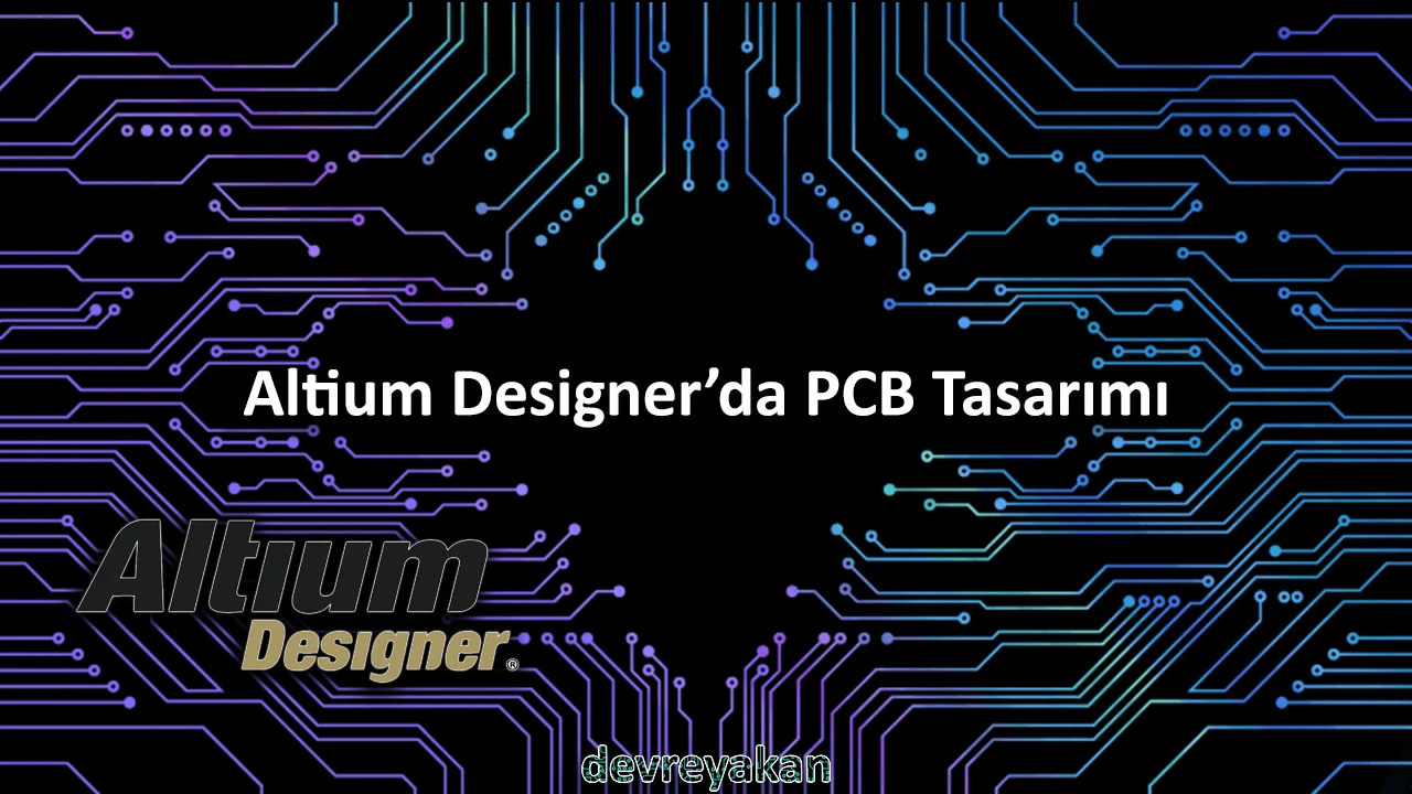 Altium Designer'da PCB Tasarımı