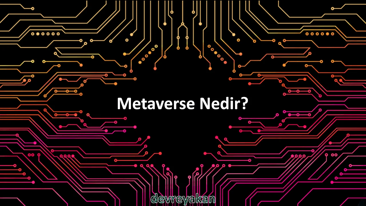 Metaverse Nedir?