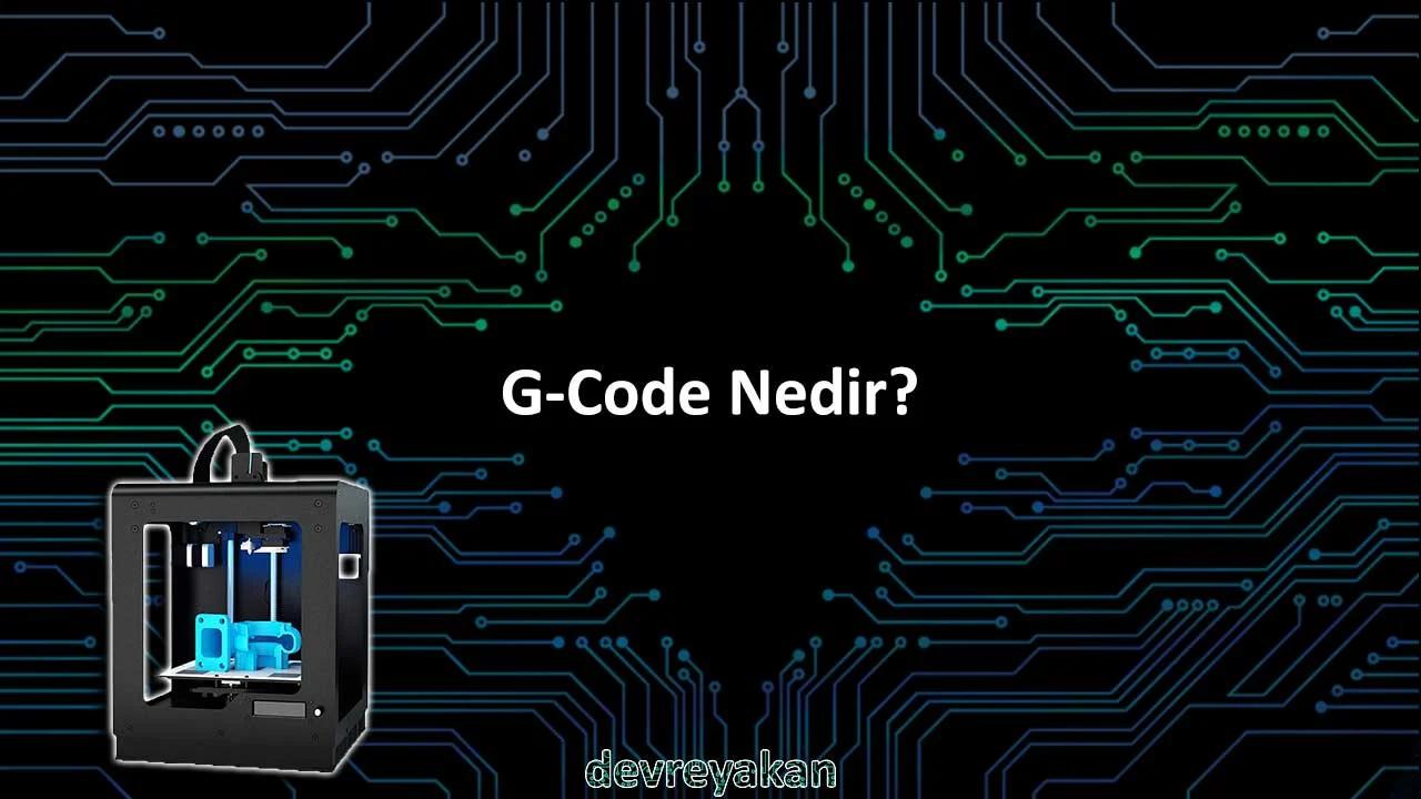 G-Code Nedir?