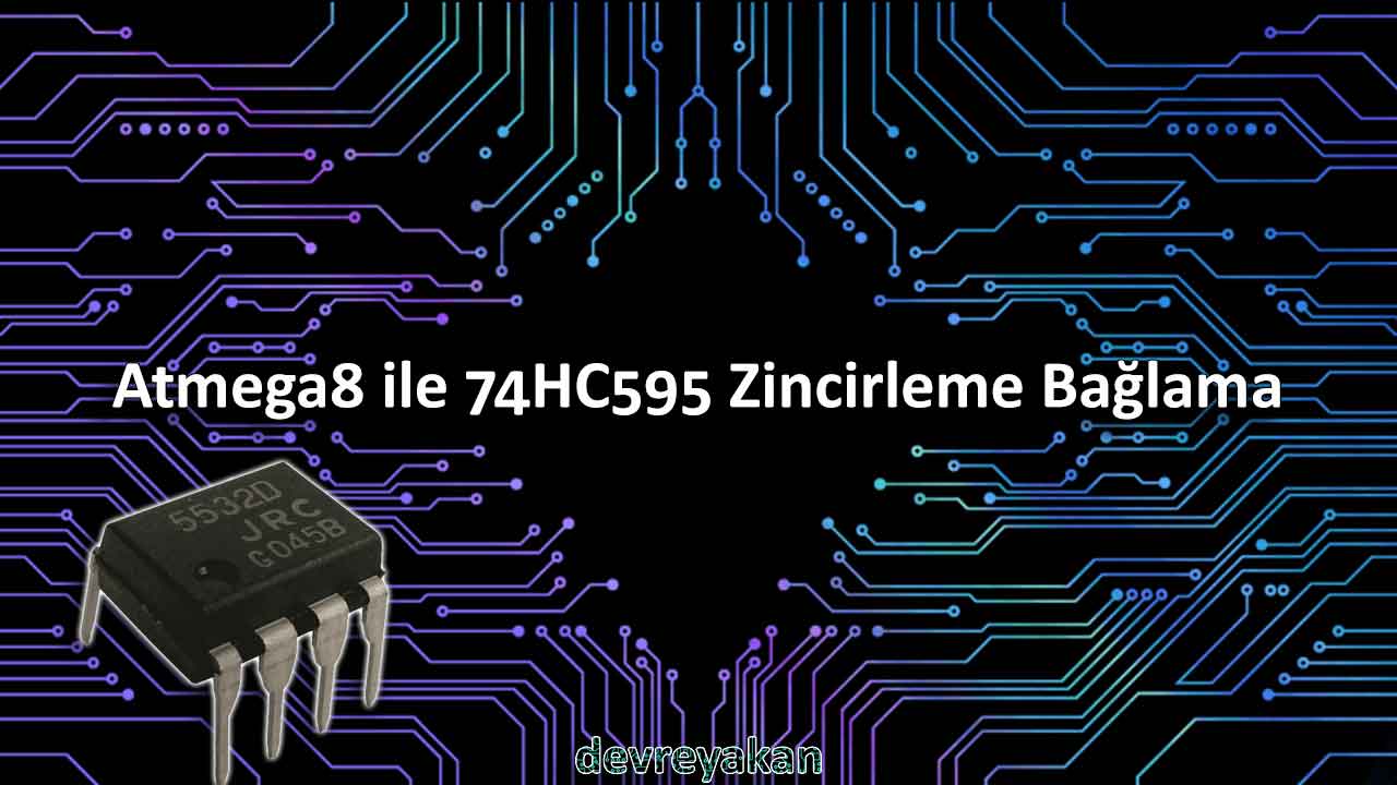 Atmega8 ile 74HC595 Zincirleme Bağlama