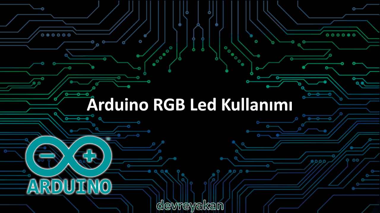 Arduino RGB Led Kullanımı