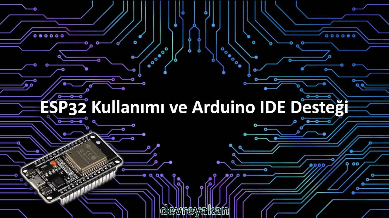 ESP32 Kullanımı ve Arduino IDE Desteği nodemcu