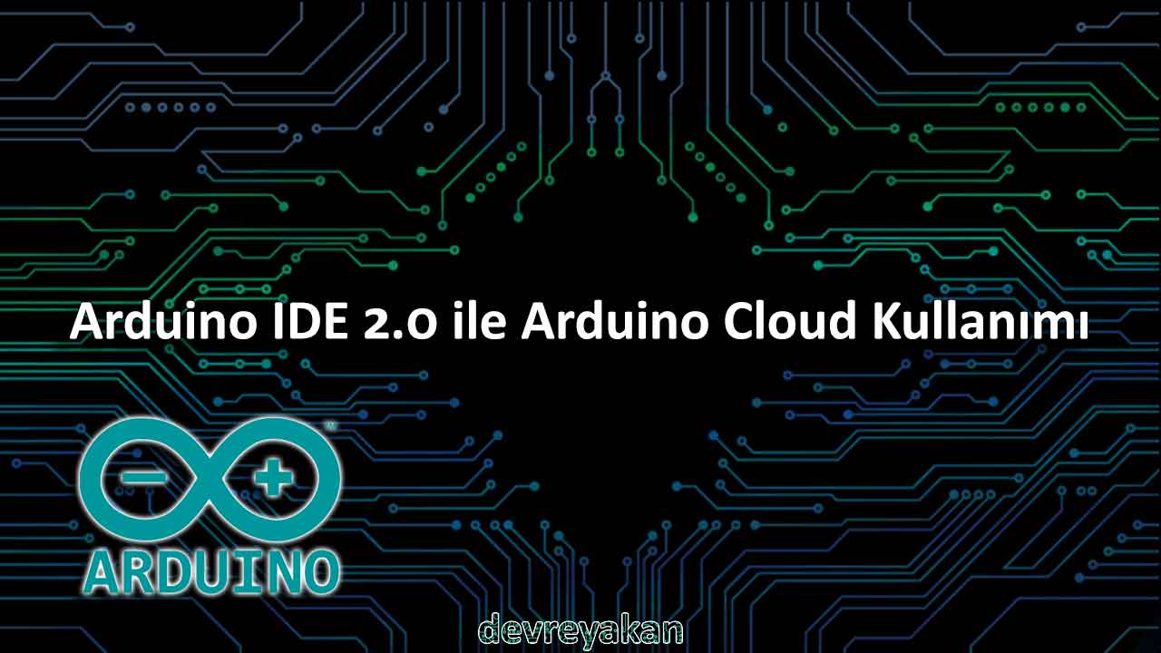 Arduino IDE 2.0 ile Arduino Cloud Kullanımı yeni kart ekleme,arduino kart ekleme,kart yöneticisi
