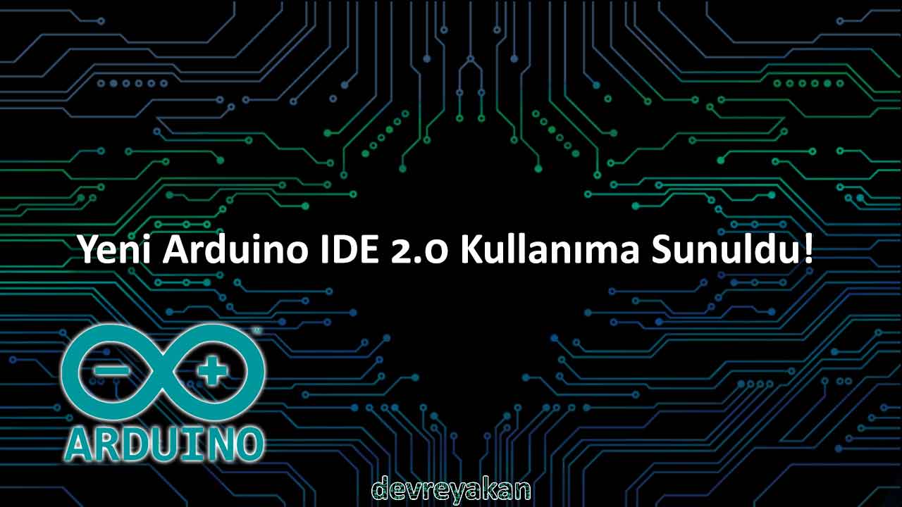 Yeni Arduino IDE 2.0 Kullanıma Sunuldu! thonny ide