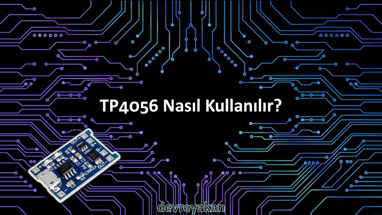 TP4056 Nasıl Kullanılır? TP4056 Doğru ve Yanlış Kullanımı pi pico w,pi pico wifi,pi pico wlan