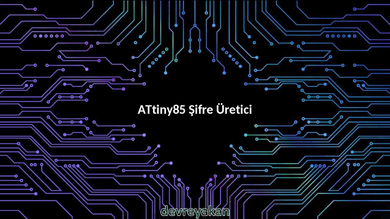ATtiny85 Şifre Üretici