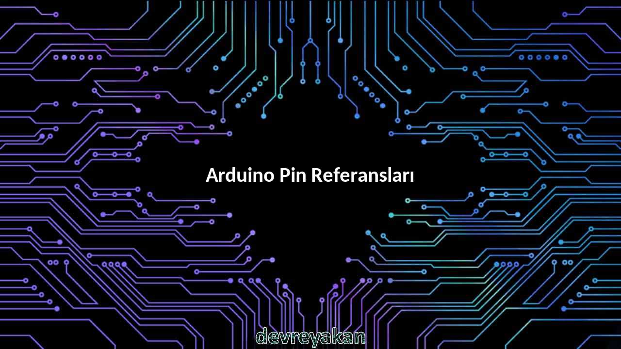 Arduino Pin Referansları